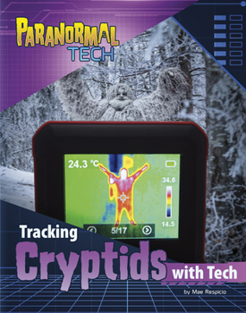 Hardcover Tracking Cryptids with Tech Book