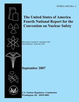 Paperback The United States of America Fourth National Report for the Convention on Nuclear Safety Book