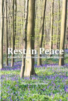 Paperback Rest in Peace: A Guide to Wills and Inheritance Tax in Belgium Book