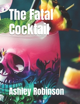 Paperback The Fatal Cocktail Book