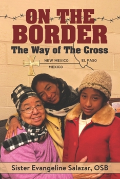 On The Border: The Way of The Cross