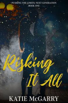 Risking it All: Pushing the Limits Next Generation