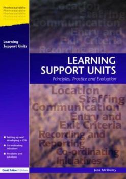 Paperback Learning Support Units: Principles, Practice and Evaluation Book