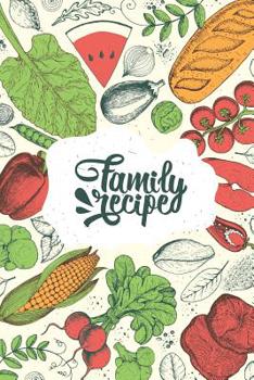 Paperback Family Recipe: Create Your Own Cookbook Book