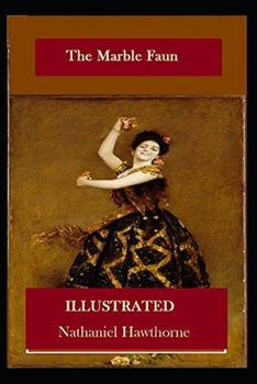 Paperback The Marble Faun Illustrated Book