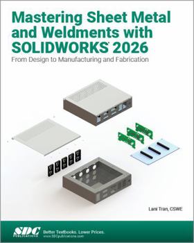 Paperback Mastering Sheet Metal and Weldments with SOLIDWORKS 2026 Book