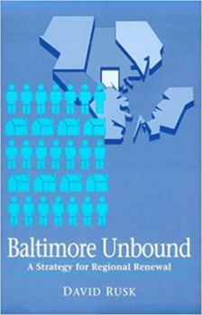 Paperback Baltimore Unbound: A Strategy for Regional Renewal Book