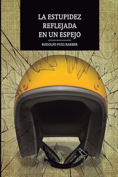 Paperback La Estupidez Reflejada En Un Espejo [Spanish] Book
