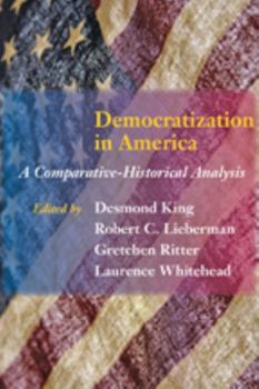 Hardcover Democratization in America: A Comparative-Historical Analysis Book