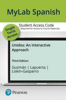 Printed Access Code Mylab Spanish with Pearson Etext -- Access Card -- For Unidos: An Interactive Approach (Single Semester) Book