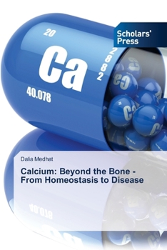 Calcium: Beyond the Bone - From Homeostasis to Disease