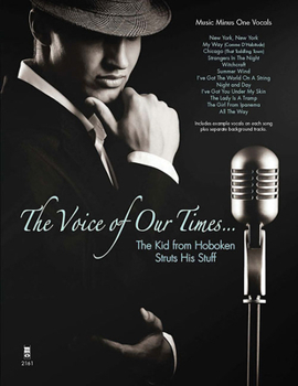 Paperback The Voice of Our Times... - The Kid from Hoboken Struts His Stuff Book