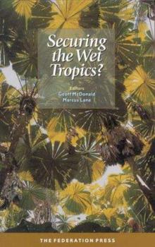 Hardcover Securing the Wet Tropics? Book