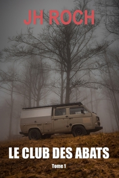 Paperback Le Club des abats: Tome 1 [French] Book