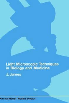 Hardcover Light Microscopic Techniques in Biology and Medicine Book