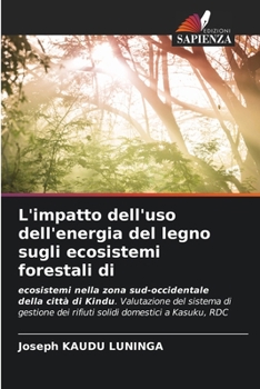 Paperback L'impatto dell'uso dell'energia del legno sugli ecosistemi forestali di [Italian] Book
