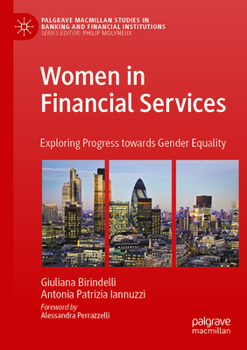 Paperback Women in Financial Services: Exploring Progress Towards Gender Equality Book