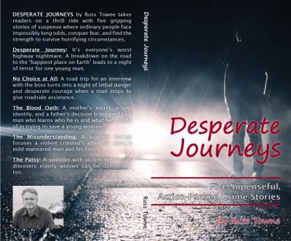 Paperback Desperate Journeys: Five Suspenseful, Action-Packed Crime Stories Book