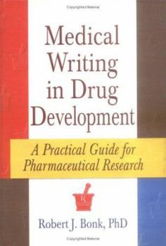 Paperback Medical Writing in Drug Development: A Practical Guide for Pharmaceutical Research Book