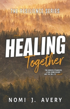 Healing Together: The Resilience Series (Book One)