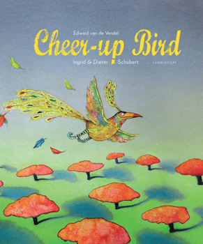 Hardcover The Cheer-Up Bird Book