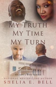 My Truth My Time My Turn - Book #9 of the My Son's Wife