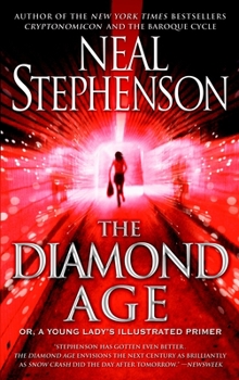 Paperback The Diamond Age: Or, a Young Lady's Illustrated Primer Book
