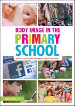 Paperback Body Image in the Primary School Book