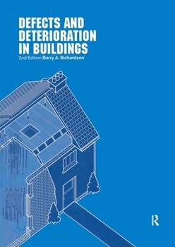 Paperback Defects and Deterioration in Buildings: A Practical Guide to the Science and Technology of Material Failure Book