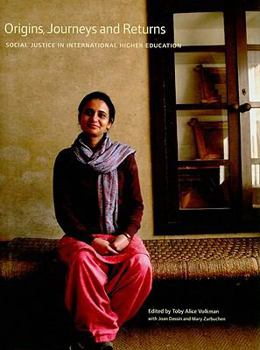 Hardcover Origins, Journeys, and Returns: Social Justice in International Education Book