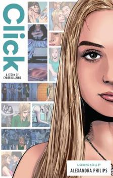 Hardcover Click: A Story of Cyberbullying Book