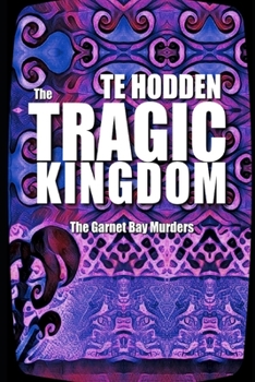 Paperback The Tragic Kingdom (The Garnet Bay Murders 1) Book