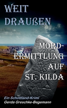 Paperback Weit draußen: Mordermittlung auf St. Kilda, Ein Schottland-Krimi [German] Book