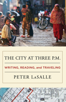 Paperback The City at Three P.M.: Writing, Reading, and Traveling Book
