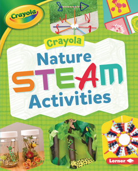 Library Binding Crayola (R) Nature Steam Activities Book