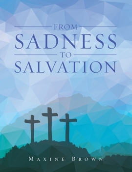 Paperback From Sadness to Salvation Book