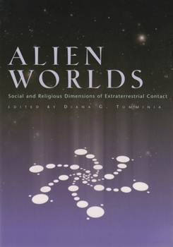 Paperback Alien Worlds: Social and Religious Dimensions of Extraterrestrial Contact Book