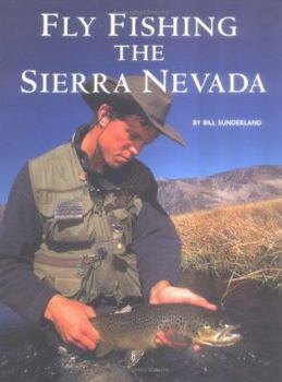 Paperback Fly Fishing the Sierra Nevada Book