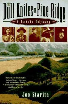 Paperback The Dull Knifes of Pine Ridge: A Lakota Odyssey Book