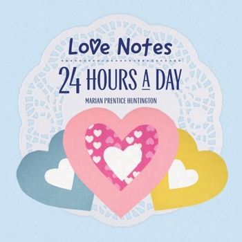 Paperback Love Notes 24 Hours A Day Book