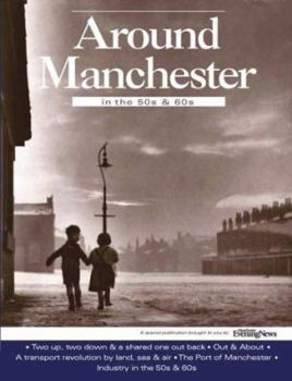 Paperback Around Manchester in the 50's and 60's Book