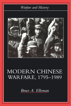 Paperback Modern Chinese Warfare, 1795-1989 Book