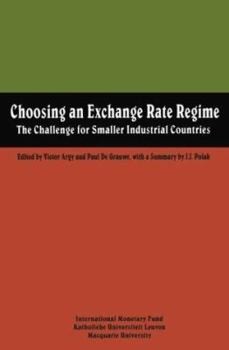 Paperback Choosing an Exchange Rate Regime: The Challenge for Smaller Industrial Countries Book
