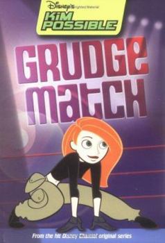 Grudge Match (Disney's Kim Possible, #11) - Book #11 of the Disney's Kim Possible
