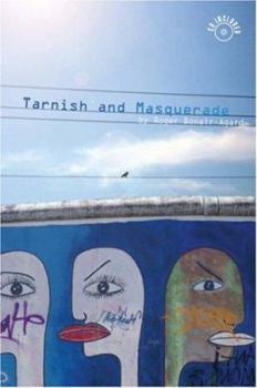 Paperback Tarnish and Masquerade Book