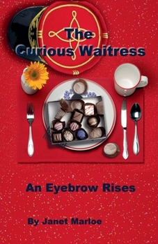 Paperback The Curious Waitress - An Eyebrow Rises Book