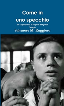 Paperback Come in uno specchio - Un capolavoro di Ingmar Bergman [Italian] Book