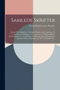 Paperback Samlede Skrifter: Danske Personligheder: Christian Winther. Emil Aarestrup. H. C. Andersen. Carl Bagger. A. L. Arnesen. Fr. Paludan-Müll [Danish] Book