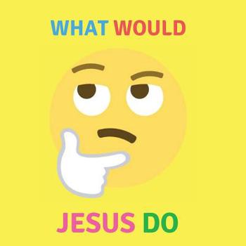 Paperback What Would Jesus Do Book