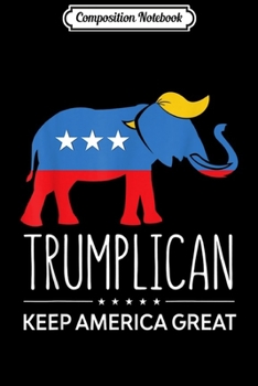 Composition Notebook: Trumplican Elephant Trump 2020 KAG Keep America Great  Journal/Notebook Blank Lined Ruled 6x9 100 Pages